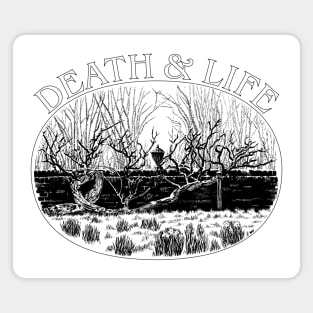 Death & Life Magnet